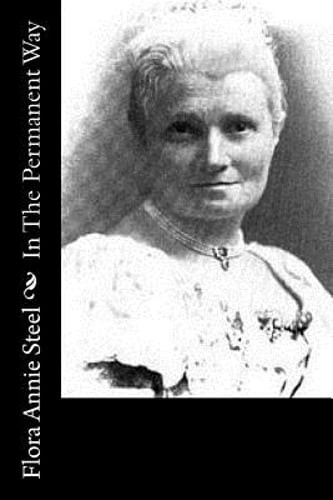 In The Permanent Way by Flora Annie Steel: New