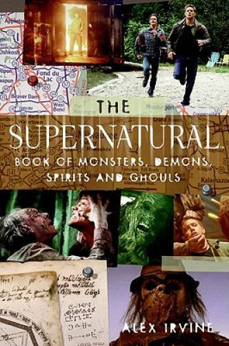 The Supernatural Book of Monsters, Spirits, Demons, and Ghouls - GOOD