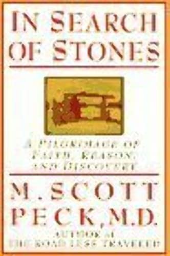 In Search of Stones: A Pilgrimage of..., Peck, M. Scott