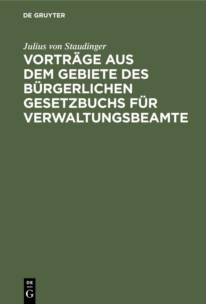 Julius Von Stau Vorträge Aus Dem Gebiete Des Bürgerlichen Gesetzbuchs (Hardback)