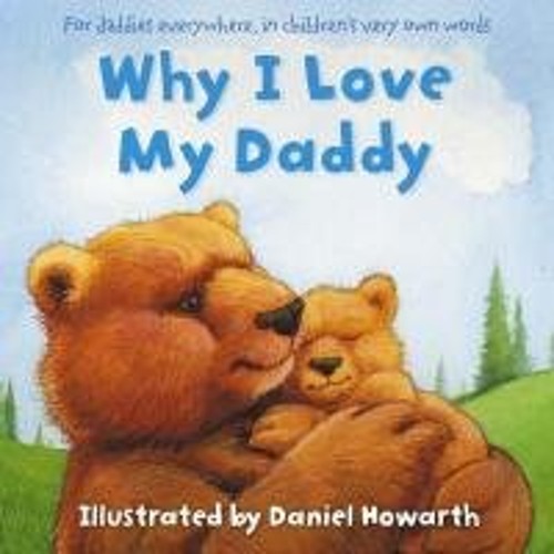 Why I Love My Daddy Paperback