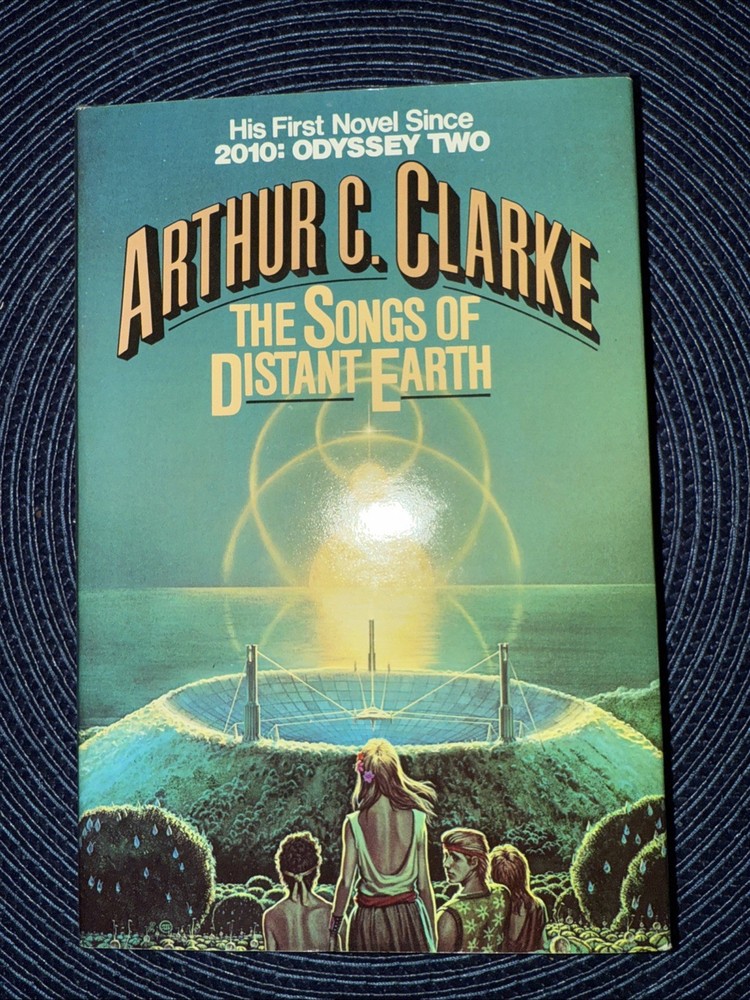 The Songs of Distant Earth - Arthur C. Clarke (1986, HCDJ) Book Club Edition