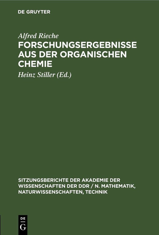 Alfred Rieche Forschungsergebnisse Aus Der Organischen Chemie (Hardback)
