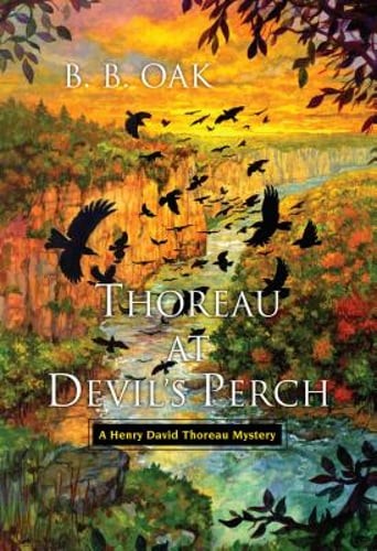 Thoreau at Devil's Perch by B B Oak: Used