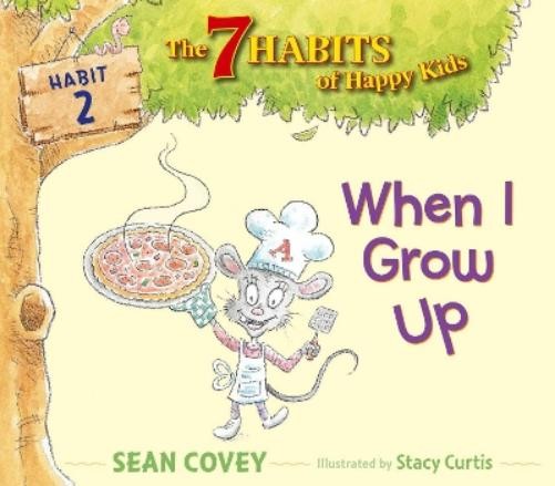 Sean Covey When I Grow Up (Hardback) 7 Habits of Happy KidsAnother great item from Rarewaves USA | Free delivery!