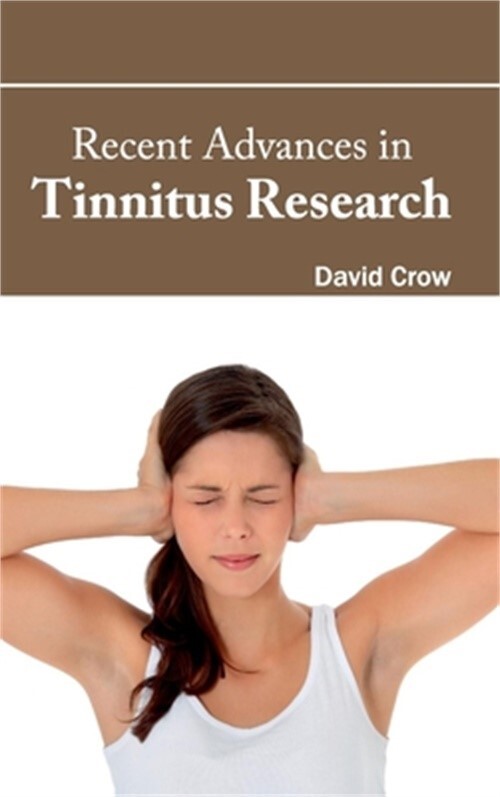 Recent Advances in Tinnitus Research (Hardback or Cased Book)
