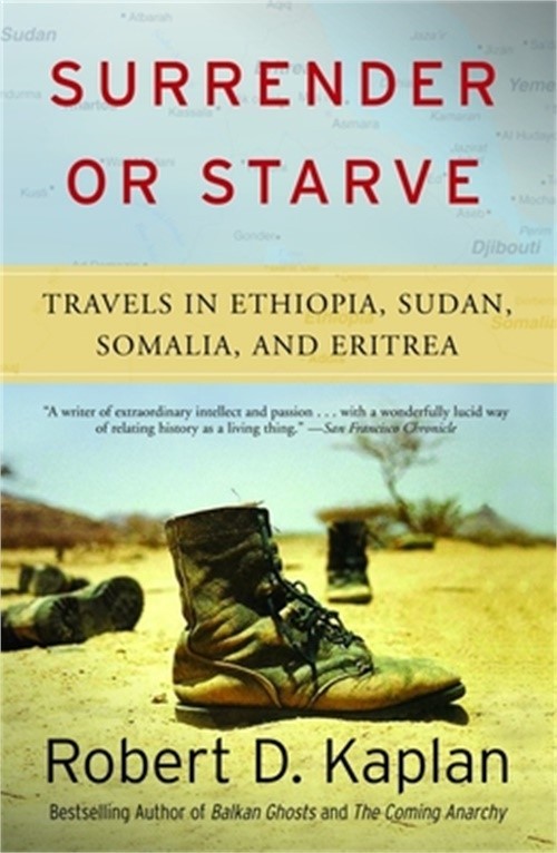 Surrender or Starve: Travels in Ethiopia, Sudan, Somalia, and Eritrea (Paperback