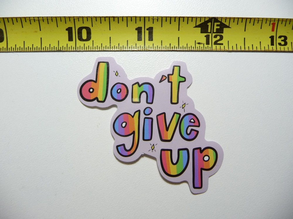 Stay Motivated Don't Give Up Positive Decal Sticker