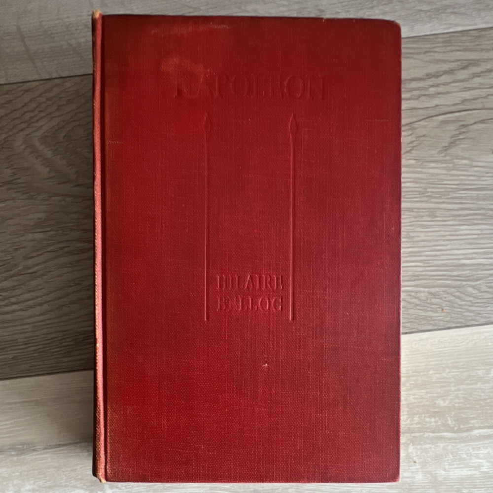 Napoleon by Hilaire Belloc Halcyon House 1932 Hardcover Illustrated Maps History