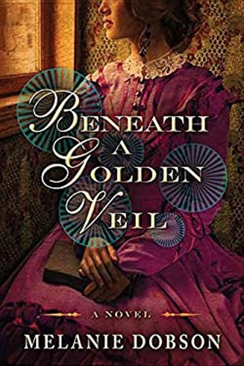 Beneath a Golden Veil Library Binding Melanie DobsonFree US Delivery | ISBN:1683243129