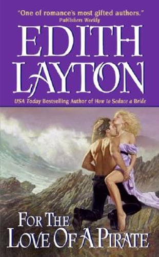 For the Love of a Pirate by Edith Layton: Used