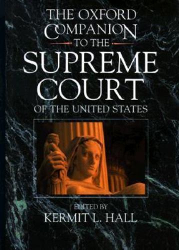 The Oxford Companion to the Supreme Court of the United States  - hardcover