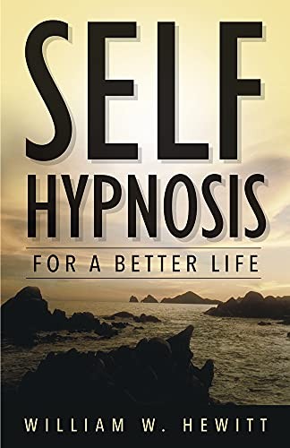 Self-hypnosis for a Better Life by Hewitt, William Paperback Book The Fast FreeFREE US DELIVERY | ISBN: 1567183581 | Quality Books
