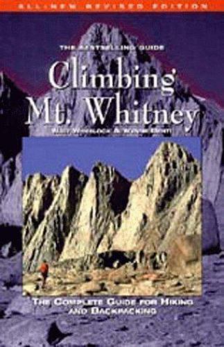 Climbing Mt. Whitney by Wynne Benti;  Walt Wheelockby Wynne Benti;  Walt Wheelock | PB | Good