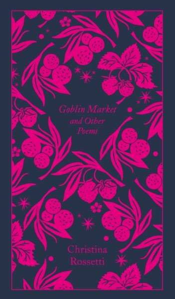 Goblin Market and Other Poems, Hardcover by Rossetti, Christina Georgina, Bra...