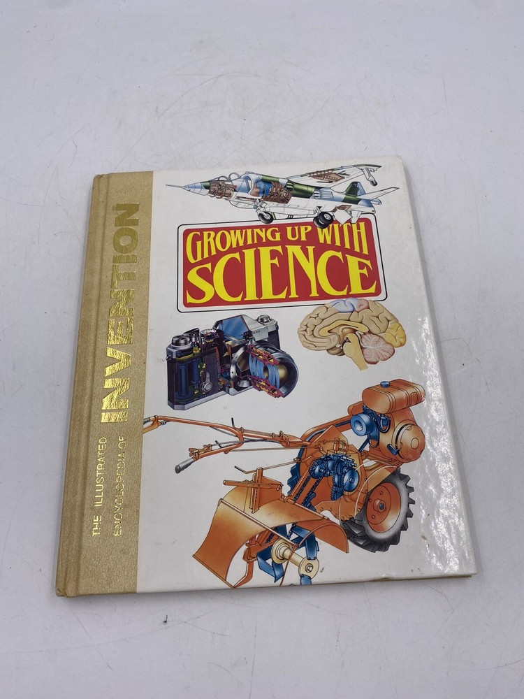The Illustrated Encyclopedia of INVENTION Growing Up with Science Book 1987