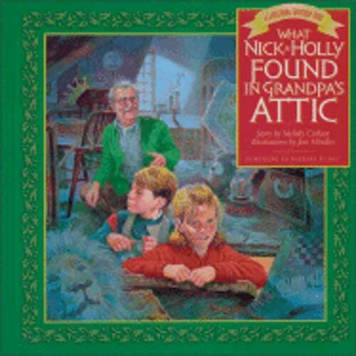 What Nick and Holly Found in Grandpa's Attic by Melody Carlson: Used