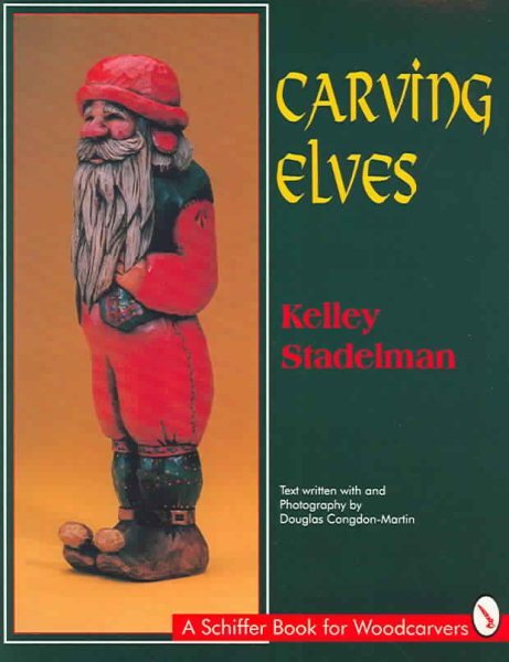 Carving Elves, Paperback by Stadelman, Kelley; Congdon-Martin, Douglas (PHT),...