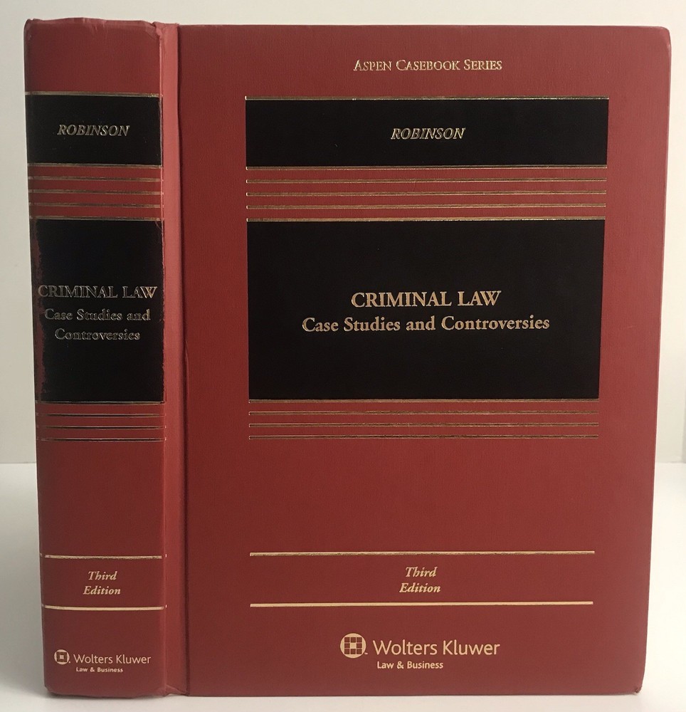 Criminal Law: Case Studies & Controversies Third Edition Aspen Casebook Series