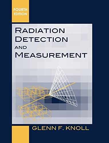 Radiation Detection and Measurement - Hardcover, by Knoll Glenn F. - Very Good
