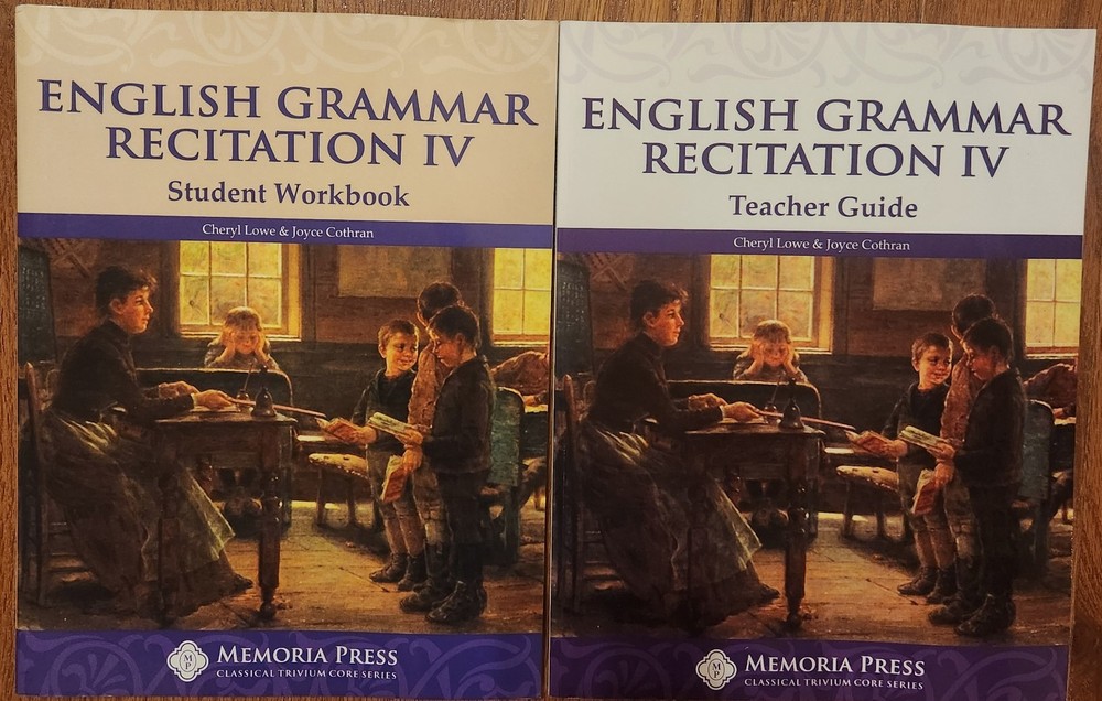 Memoria Press English Grammar Recitation IV Student Workbook And Teacher Guide