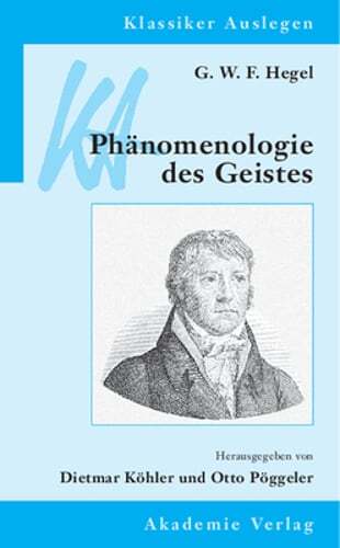 G. W. F. Hegel: Phänomenologie Des Geistes by Otto Pöggeler: New