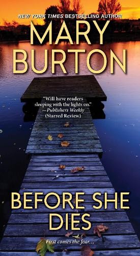 Before She Dies, Mary Burton