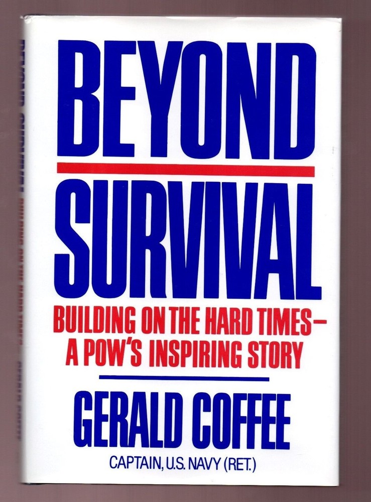 Gerald Coffee - Beyond Survival A POW'S Inspiring Story -Signed