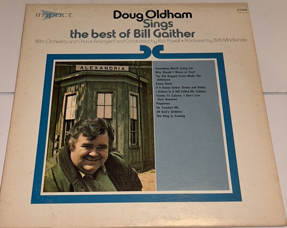 Doug Oldham Sings The Best Of Bill Gaither Southern Gospel Music Lp 80