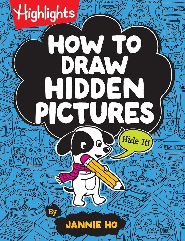 How to Draw Hidden Pictures: Step-by-Step Drawing Book for Kids 6 and Up, Learn