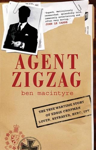 Agent Zigzag: The True Wartime Story of Eddie Chap... by Macintyre, Ben HardbackFREE US DELIVERY | ISBN: 0747587949 | Quality Books