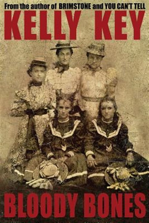 Bloody Bones, Paperback by Key, Kelly, Brand New, Free shipping in the US