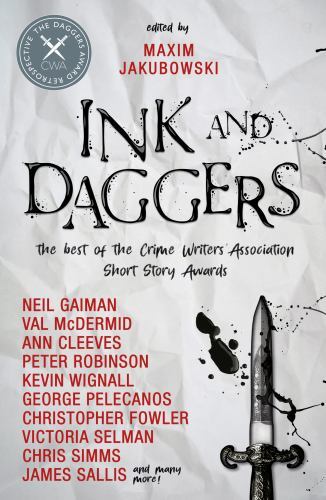 Ink and Daggers, Hardcover by Jakubowski, Maxim; Gaiman, Neil; Cleeves, Ann; ...