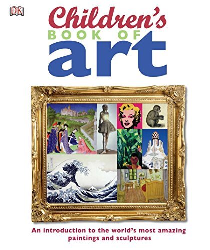 DK Children's Book of Art - Introduction to World Masterpieces
