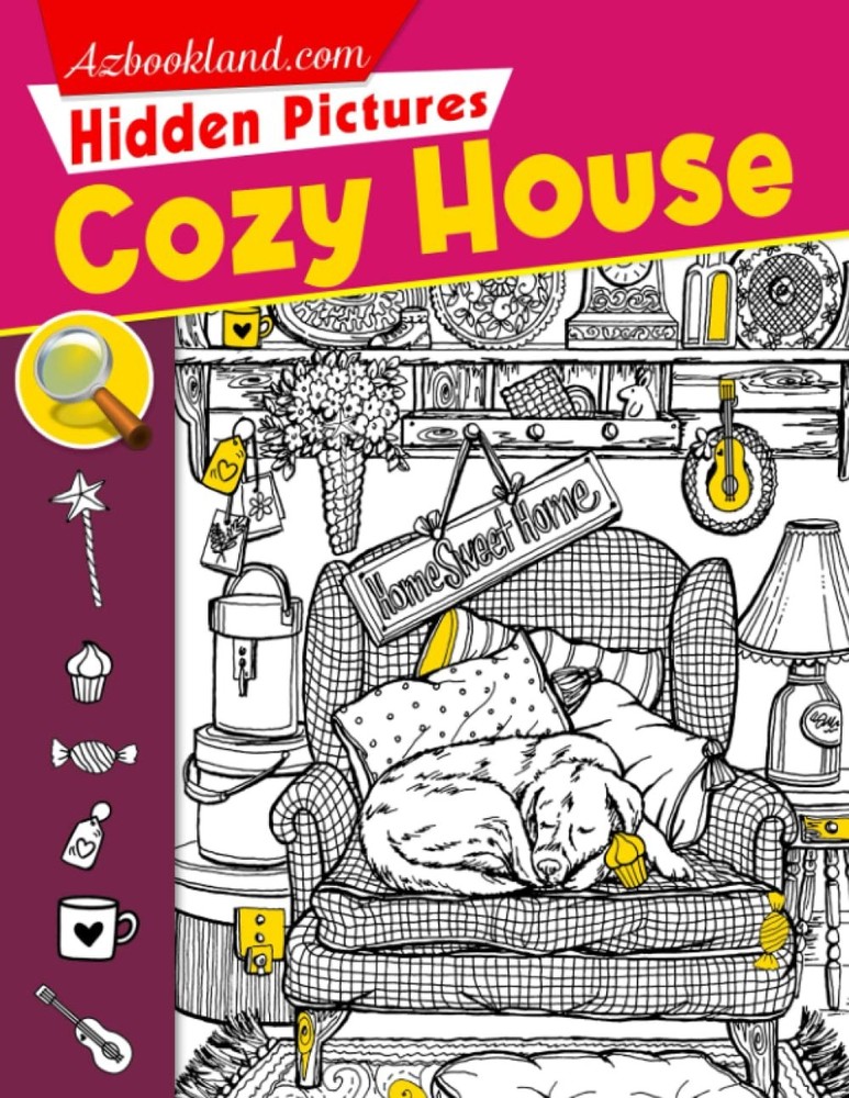 Cozy House Hidden Pictures: Game to Seek and Find Enjoy the Beauty and Harmony o