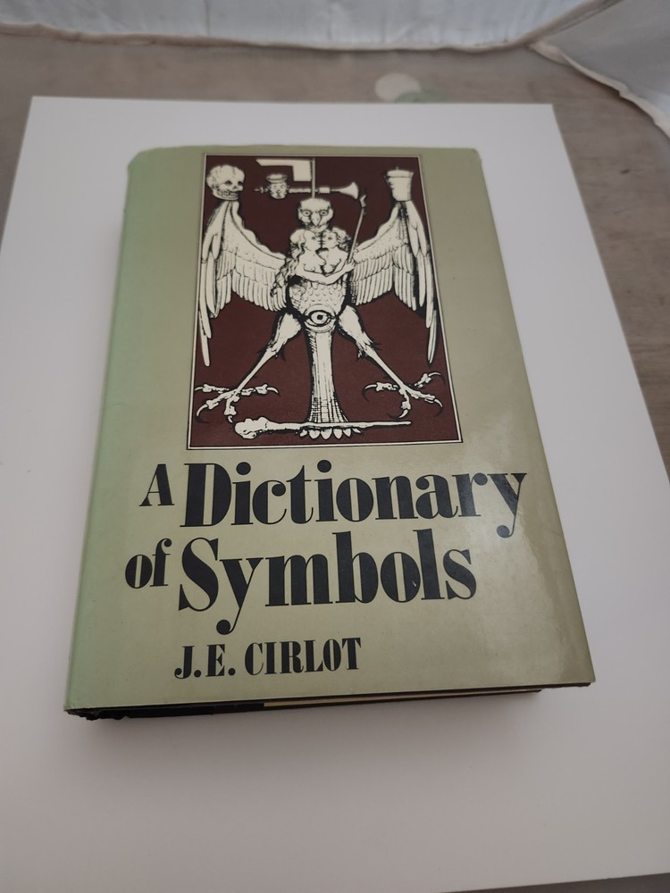 A Dictionary of Symbols J.E. Cirlot 1971 2nd Edition (Mythology Occult More)
