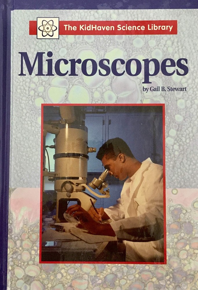 The KidHaven Science Library - Microscopes