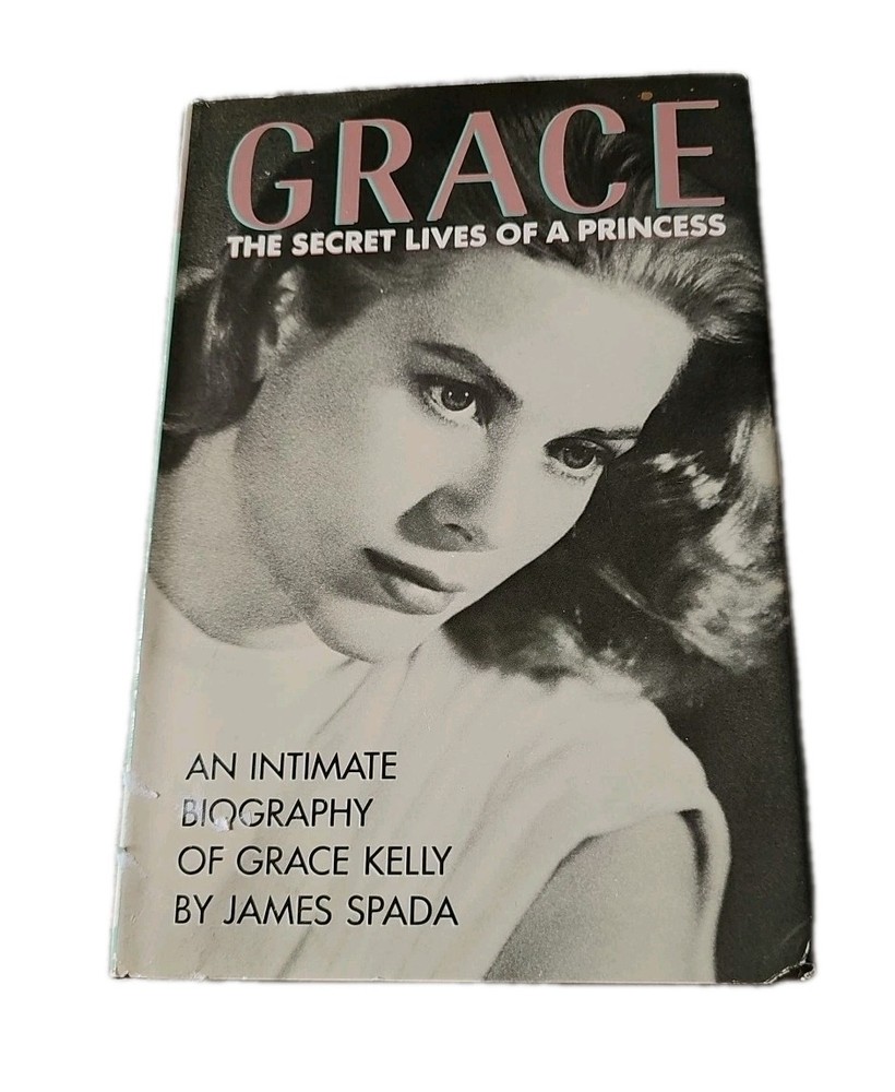 Grace Kelly The Secret Lives Of A Princess James Spada 1st edition 1987 HC book