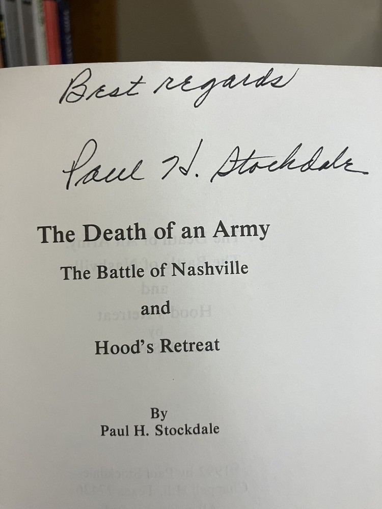 SIGNED Death of an Army : Battle of Nashville & Hood's Retreat by Paul Stockdale