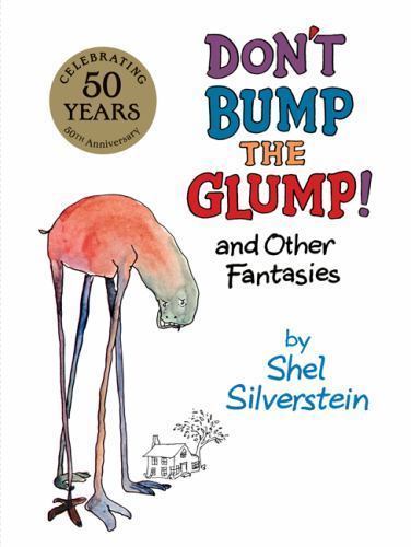 Don't Bump the Glump!: And Other Fantasies, Silverstein, Shel, Book