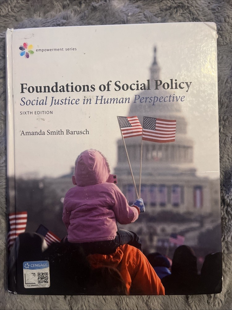 Empowerment Series: Foundations of Social Policy Social Justice in Human Perspec