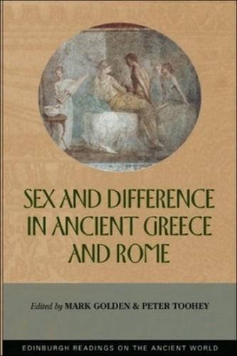 Sex and Difference in Ancient Greece and Rome by Mark Golden: Used