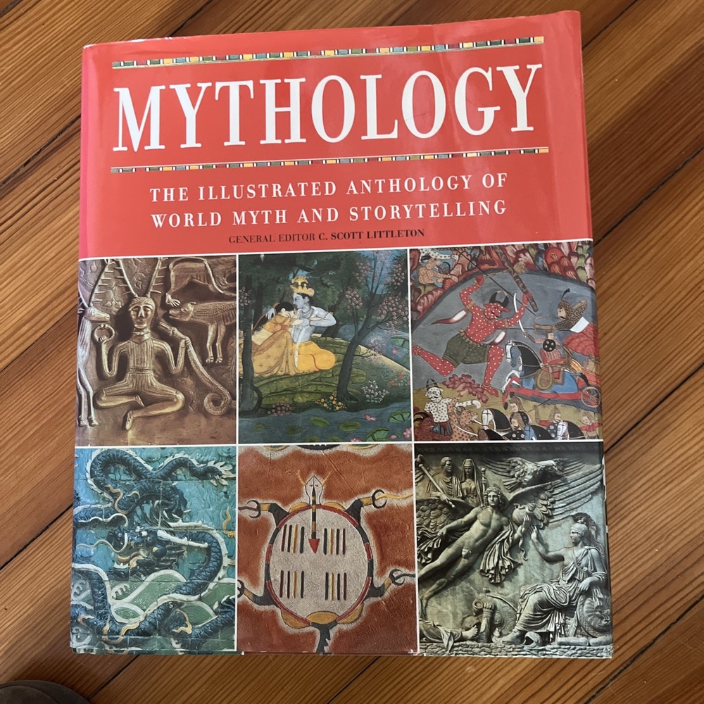 Mythology The Illustrated Anthology of World Myth and Storytelling