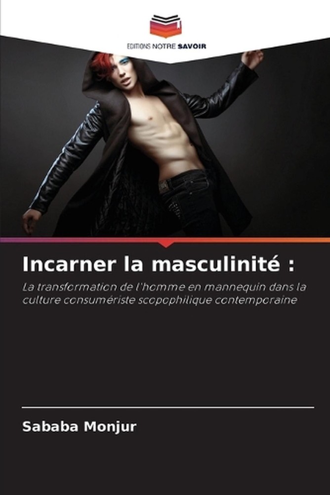 Incarner la masculinit by Sababa Monjur (French) Paperback Book