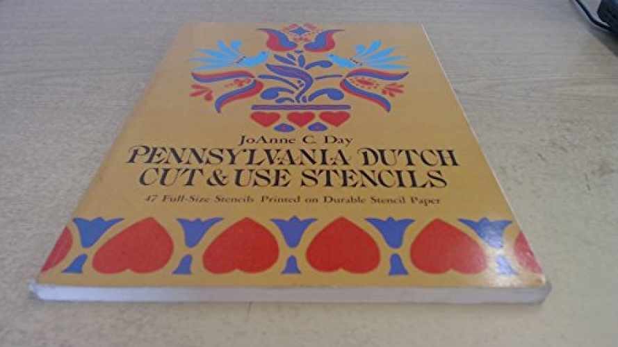 Pennsylvania Dutch Cut & Use Stencils - Paperback, by Day JoAnne C. - Acceptable