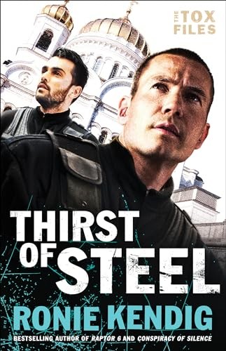 Thirst of Steel: 3 (The Tox Files), Kendig, Ronie