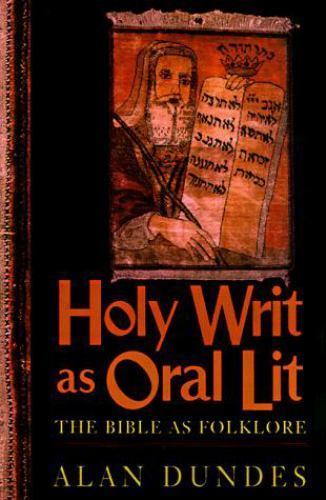 Holy Writ As Oral Lit : The Bible As Folklore, Paperback by Dundes, Alan, Use...