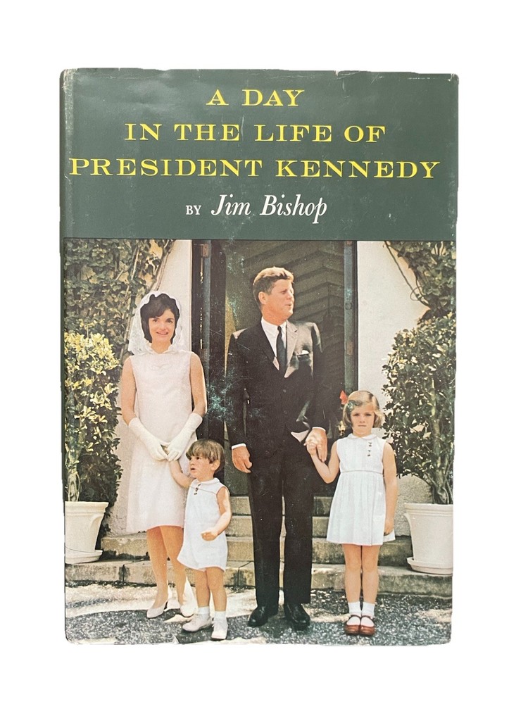A Day in the life of President Kennedy, book by Jim Bishop, 1964 Hardcover