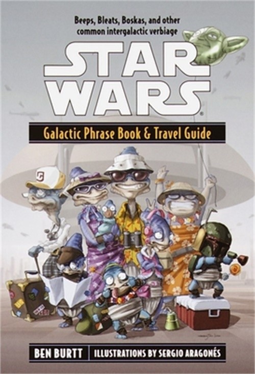 Star Wars: Galactic Phrase Book & Travel Guide (Paperback or Softback)