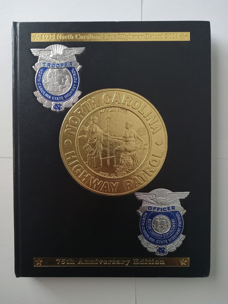 NCSHP North Carolina State Highway Patrol 2004 Yearbook NC State Trooper Annual